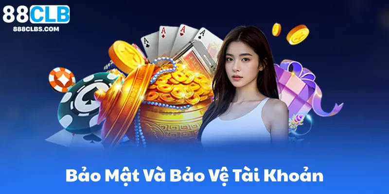 Lời Khuyên Bảo Mật Và Bảo Vệ Tài Khoản
