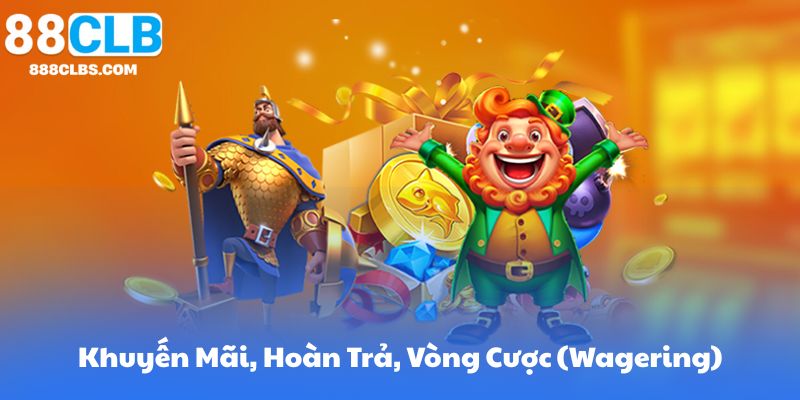 Mẹo chơi nổ hũ - Khám phá cách chiến thắng và tối ưu hóa quá trình chơi 12 Khuyến Mãi, Hoàn Trả, Vòng Cược (Wagering)